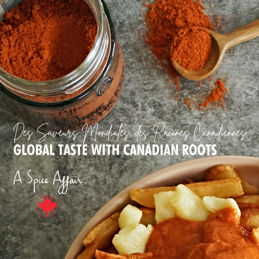 A jar of A Spice Affair Buttered Chicken seasoning with a spoonful of the spice mix and a dish of buttered chicken poutine. The image includes the text 'Global Taste with Canadian Roots' along with the A Spice Affair logo and a red Maple Leaf.